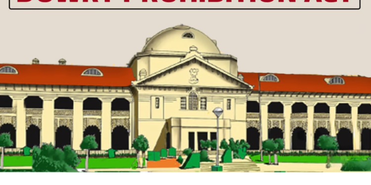 Police Bypassing Jurisdiction of Dowry Prohibition Officers: Allahabad High Court